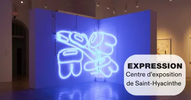 Expression Centre d'exposition Saint-Hyacinthe - Exhibitions