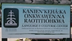 KANIEN'KEHÁ:KA ONKWAWÉN:NA RAOTITIOHKWA Language and Cultural Center