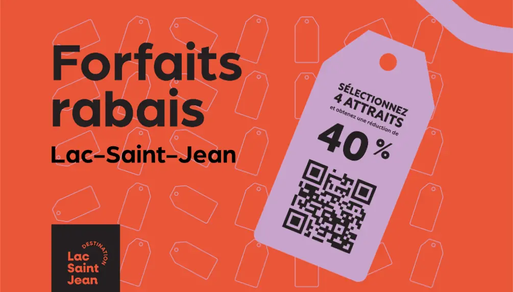 Destination Lac-St-Jean - Discount packages